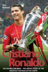 Cover Art for 9781844548149, Cristiano Ronaldo by Tom Oldfield