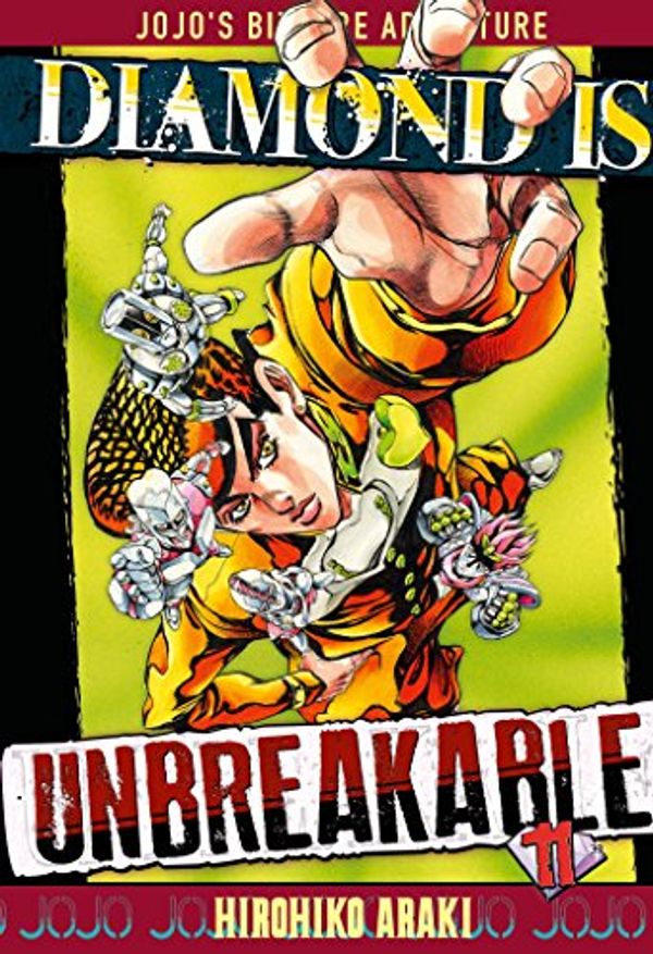 Cover Art for 9782756076850, Diamond is unbreakable - Jojo's Bizarre Adventure, Tome 11 : by Hirohiko Araki