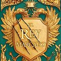 Cover Art for 9788418359811, El rey marcado: 1 by Leigh Bardugo
