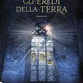 Cover Art for 9788850249398, Gli eredi della terra by Ildefonso Falcones