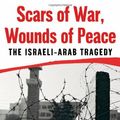 Cover Art for 9780195181586, Scars of War, Wounds of Peace by Shlomo Ben-Ami