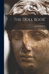 Cover Art for 9781016732628, The Doll Book by Laura B. Starr