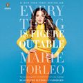 Cover Art for B07RQV9QNP, Everything Is Figureoutable by Marie Forleo