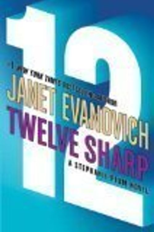 Cover Art for 9780739469057, Twelve Sharp (Stephanie Plum, No. 12) by Janet Evanovich