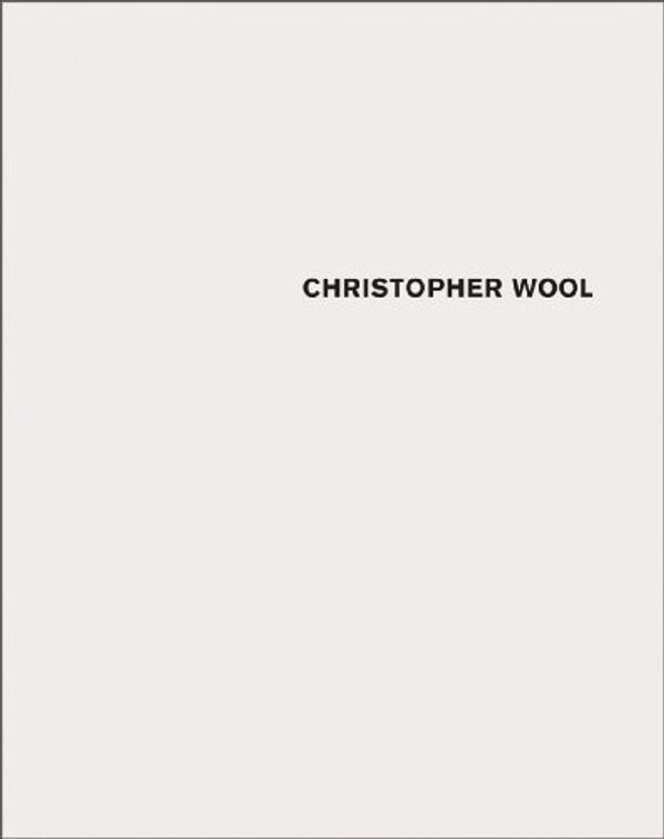 Cover Art for 9783865605726, Christopher Wool: Vol 1: 2006-2008 & Vol 2: Porto Koln by Julia Friedrich