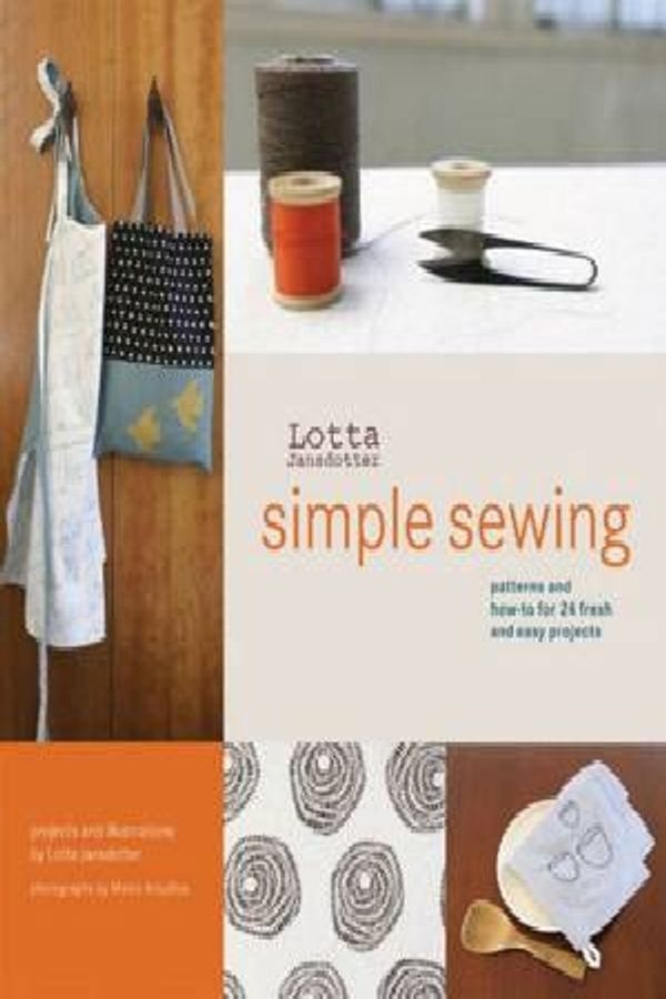 Cover Art for 9780811852579, Simple Sewing: Patterns and How-To for 24 Fresh and Easy Projects [With Patterns] by Lotta Jansdotter