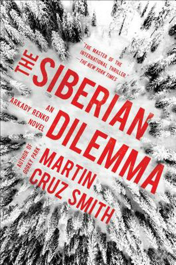Cover Art for 9781439140253, The Siberian Dilemma (Arkady Renko Novels) by Martin Cruz Smith
