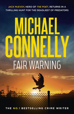 Cover Art for 9781760877989, Fair Warning by Michael Connelly