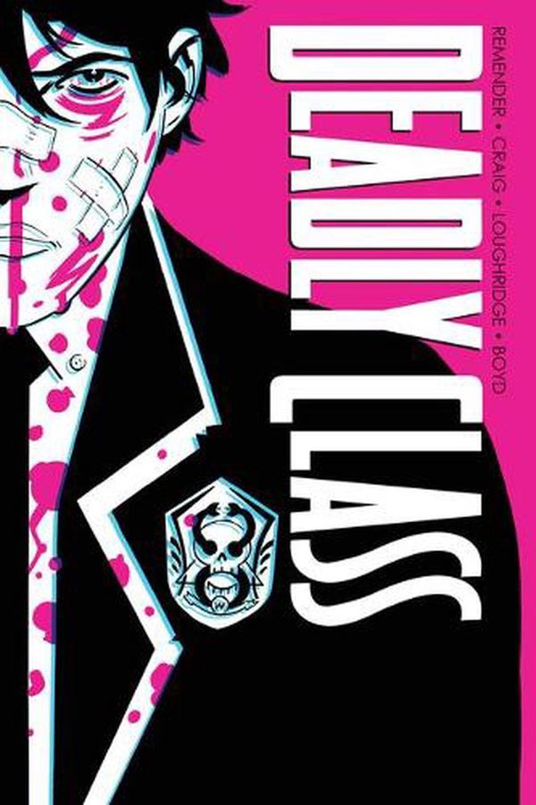 Cover Art for 9781534322561, Deadly Class Deluxe Edition Volume 1: Noise Noise Noise (New Edition) by Rick Remender