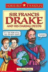 Cover Art for 9780439954006, Sir Francis Drake and His Daring Deeds by Andrew Donkin