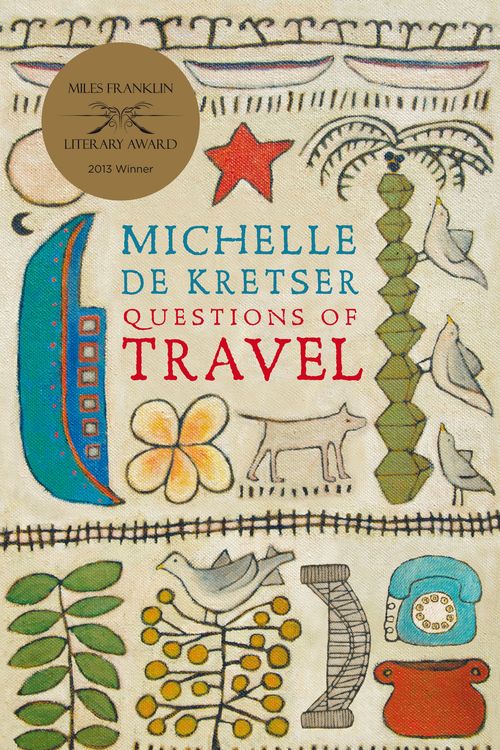 Cover Art for 9781743317334, Questions of Travel by De Kretser, Michelle