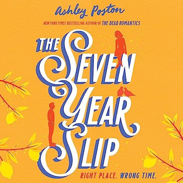 Cover Art for B0C2D9TBXX, The Seven Year Slip by Ashley Poston