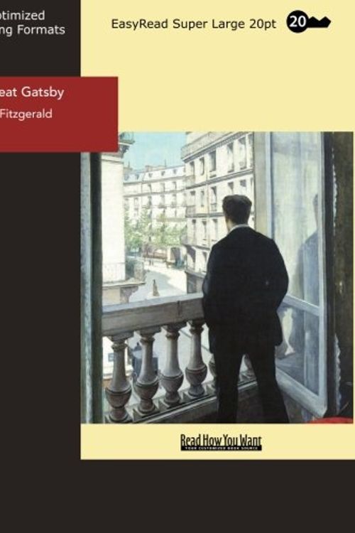 Cover Art for 9781427070357, The Great Gatsby: Easyread Super Large 20pt Edition by F. Scott Fitzgerald