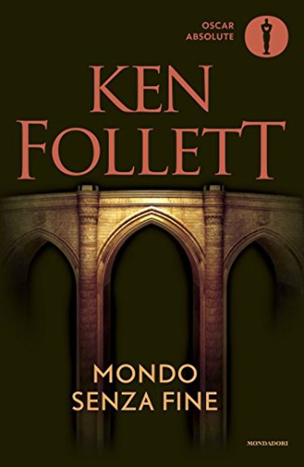 Cover Art for 9788804666967, Mondo senza fine by Ken Follett