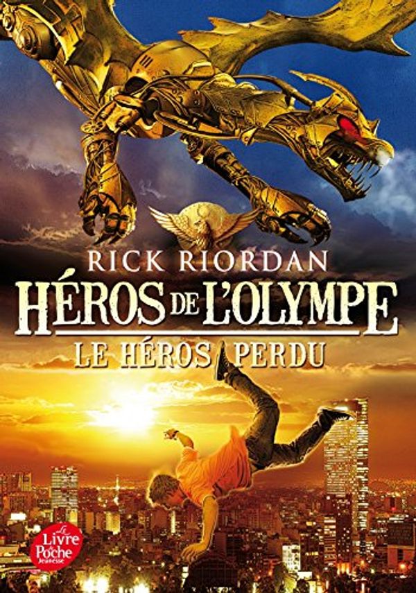 Cover Art for 9782012031999, Héros de l'Olympe, Tome 1 : Le héros perdu by Rick Riordan