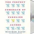 Cover Art for 9781427273123, The Perfect Comeback of Caroline Jacobs by Matthew Dicks