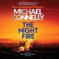 Cover Art for B07NGPRR1T, The Night Fire: A Bosch and Ballard Thriller by Michael Connelly