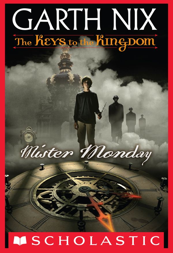 Cover Art for 9780545289801, The Keys to the Kingdom #1: Mister Monday by Garth Nix