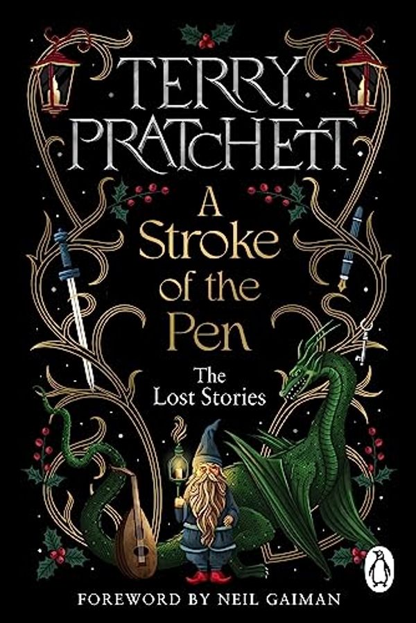 Cover Art for B0BWR56H1V, A Stroke of the Pen: The Lost Stories by Terry Pratchett