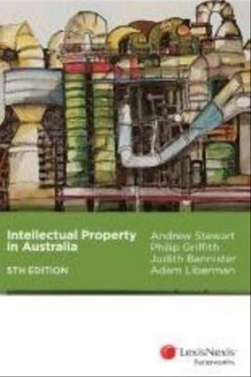 Cover Art for 9780409334203, Intellectual Property in Australia by A Stewart, P Griffith, J Bannister, A Liberman