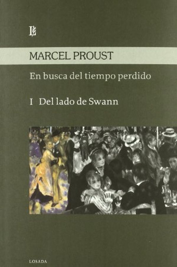 Cover Art for 9789500394864, En Busca del Tiempo Perdido 1 - del Lado de Swann (Spanish Edition) by Marcel Proust