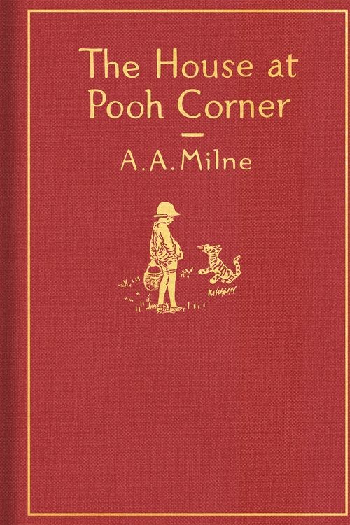 Cover Art for 9780525555544, The House at Pooh Corner: Classic Gift Edition by A. A. Milne