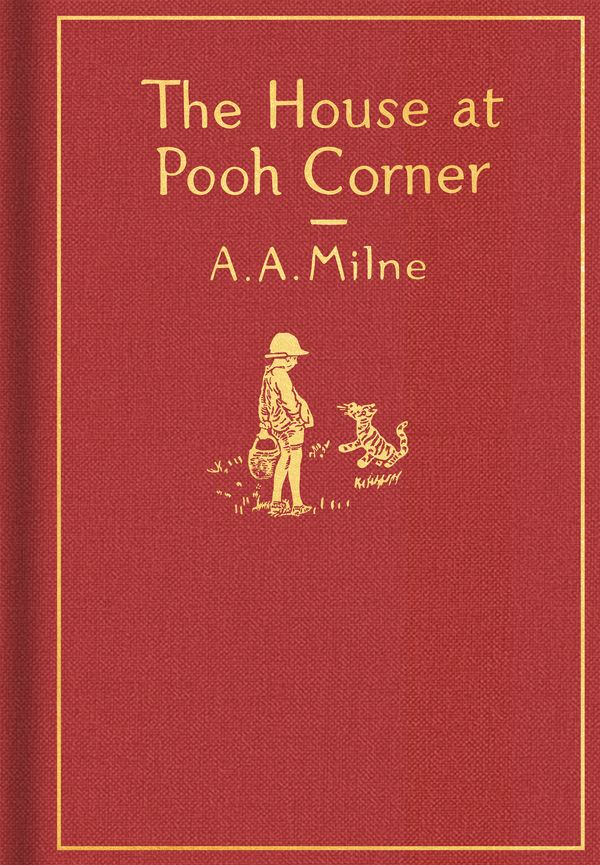 Cover Art for 9780525555544, The House at Pooh Corner: Classic Gift Edition by A. A. Milne