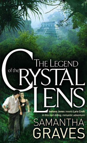 Cover Art for 9780749941512, The Legend Of The Crystal Lens by Samantha Graves