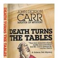 Cover Art for 9780930330224, Death Turns the Tables by John Dickson Carr