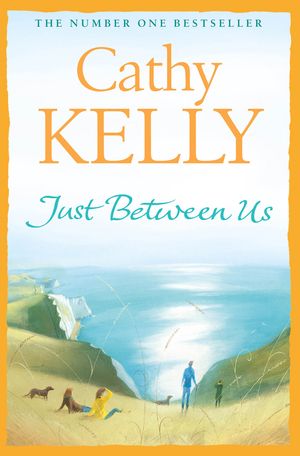 Cover Art for 9780007268641, Just Between Us by 
                                            
                            Cathy Kelly                        
                                    