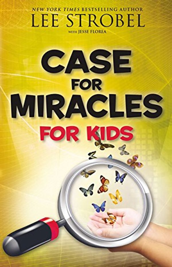 Cover Art for 0025986748647, Case for Miracles for Kids (Case for... Series for Kids) by Lee Strobel