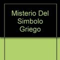 Cover Art for 9780613098083, Misterio Del Simbolo Griego (Spanish Edition) by Carolyn Keene