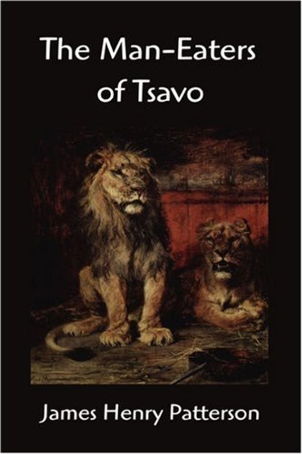 Cover Art for 9781599867052, The Man-eaters of Tsavo by John Patterson