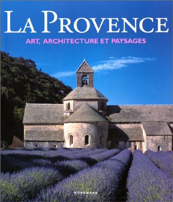 Cover Art for 9783829027120, Provence : Art, Architecture, Landscape / Edited by Rolf Toman ; Text by Christian Freigang ; Photographs by Achim Bednorz ; [English Translation: Paul Fletcher ... [Et Al. ]] by Rolf Toman