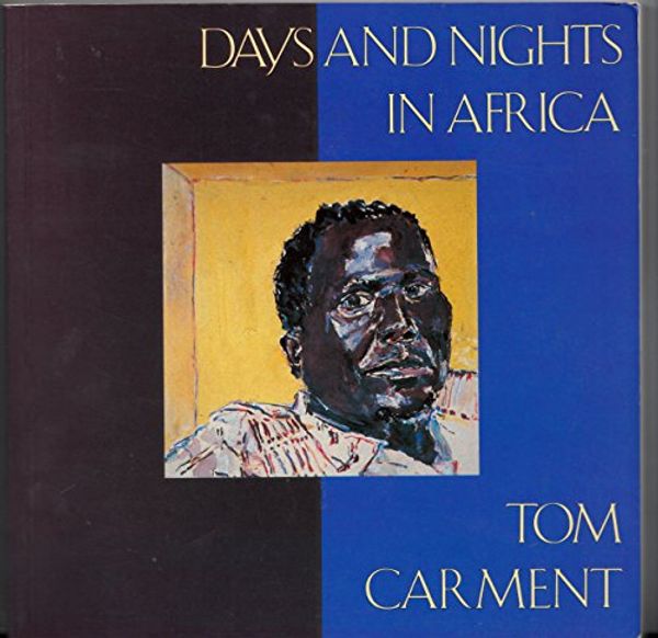 Cover Art for 9780958872201, Days & Nights in Africa by Tom Carment