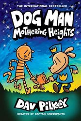 Cover Art for 9781338680461,  Dog Man: Mothering Heights by Dav Pilkey