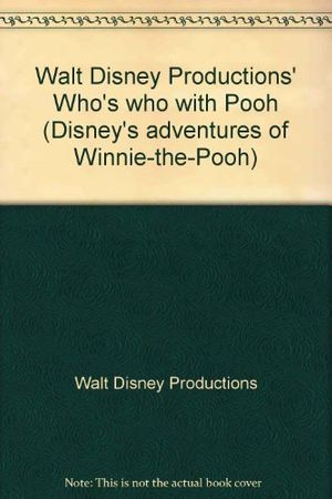 Cover Art for 9780307232014, Walt Disney Productions' Who's who with Pooh (Disney's adventures of Winnie-the-Pooh) by Walt Disney Productions