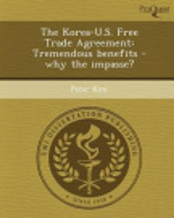Cover Art for 9781248963661, The Korea-U.S. Free Trade Agreement by Peter Kim