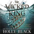 Cover Art for 9781549124334, The Wicked King by Holly Black