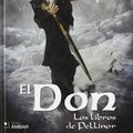 Cover Art for 9788493678494, El Don, Pellinor by Alison Croggon