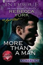 Cover Art for 9780373889242, More Than a Man (Harlequin Larger Print Intrigue) by Rebecca York