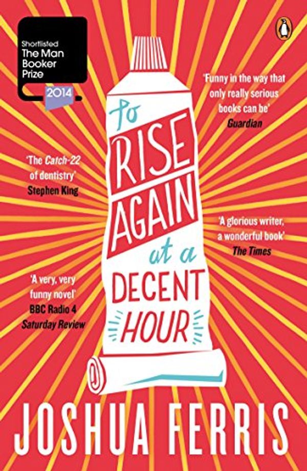 Cover Art for 9789380625751, To Rise Again at a Decent Hour by Joshua Ferris