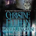 Cover Art for 9781611762365, Dark Lycan by Christine Feehan
