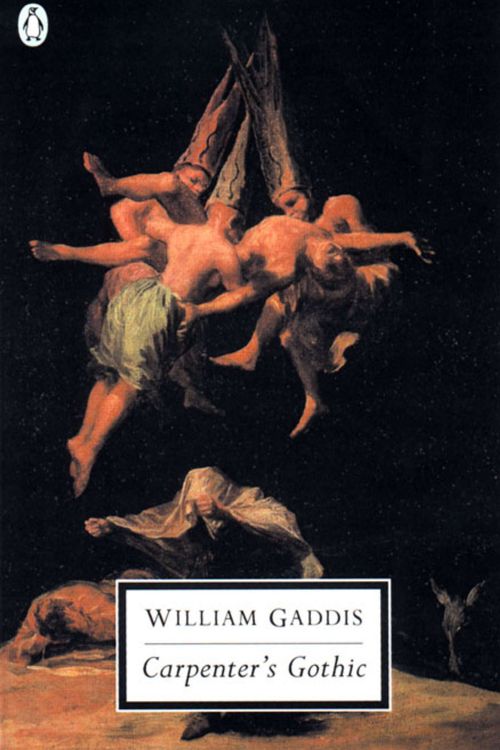 Cover Art for 9780141182223, Carpenter’s Gothic by William Gaddis