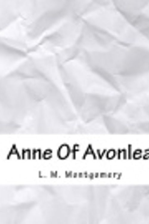 Cover Art for 9781977525109, Anne of Avonlea by L. M. Montgomery