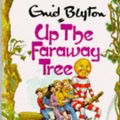 Cover Art for 9780099427209, Up the Faraway Tree by Enid Blyton