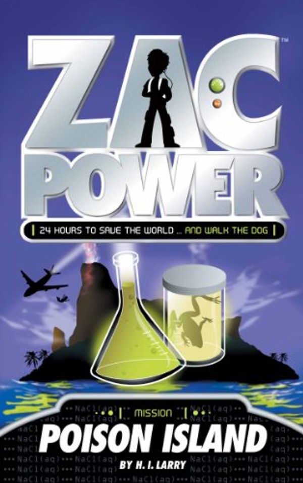 Cover Art for B004D388RM, Zac Power: Poison Island by H. I. Larry