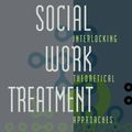 Cover Art for 9780199831968, Social Work Treatment: Interlocking Theoretical Approaches by Francis J. Turner