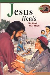 Cover Art for 9780890513309, Jesus Heals by Master Books
