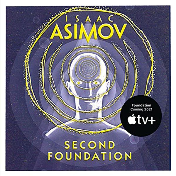 Cover Art for B07VXJBMT6, Second Foundation by Isaac Asimov